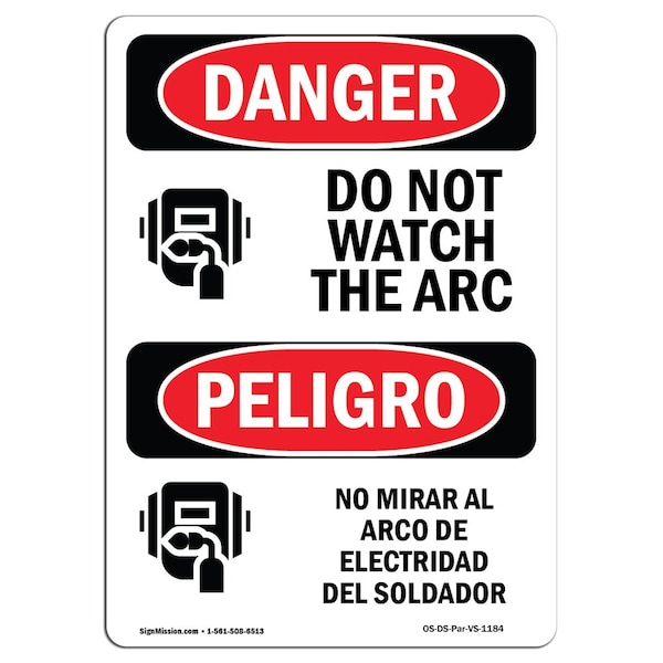 OSHA Sign, Do Not Watch Arc Bilingual, 18in X 12in Rigid Plastic, 12" W, 18" L, Bilingual Spanish